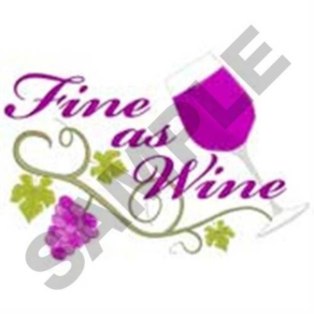 Picture of Fine As Wine Machine Embroidery Design
