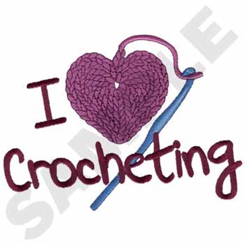 I Love Crocheting Machine Embroidery Design