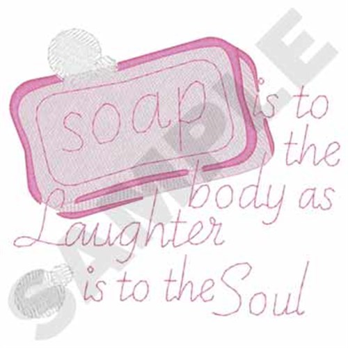 Soap & Laughter Machine Embroidery Design