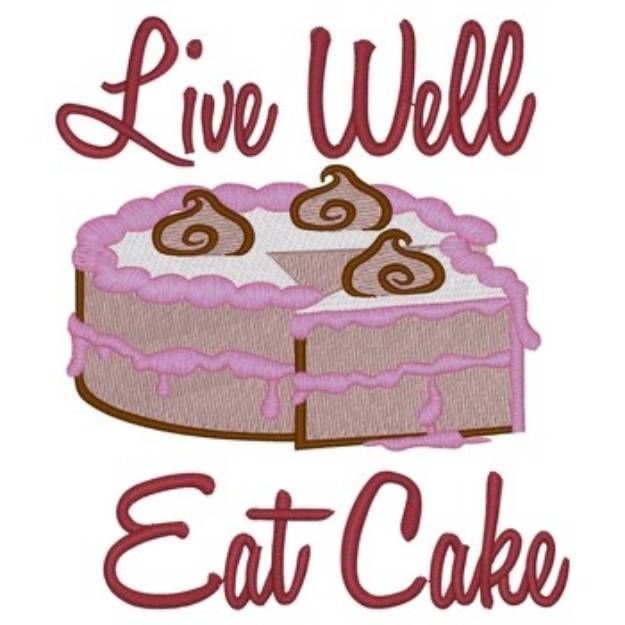 Picture of Live Well Eat Cake Machine Embroidery Design