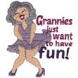 Picture of Grannies Just Want... Machine Embroidery Design