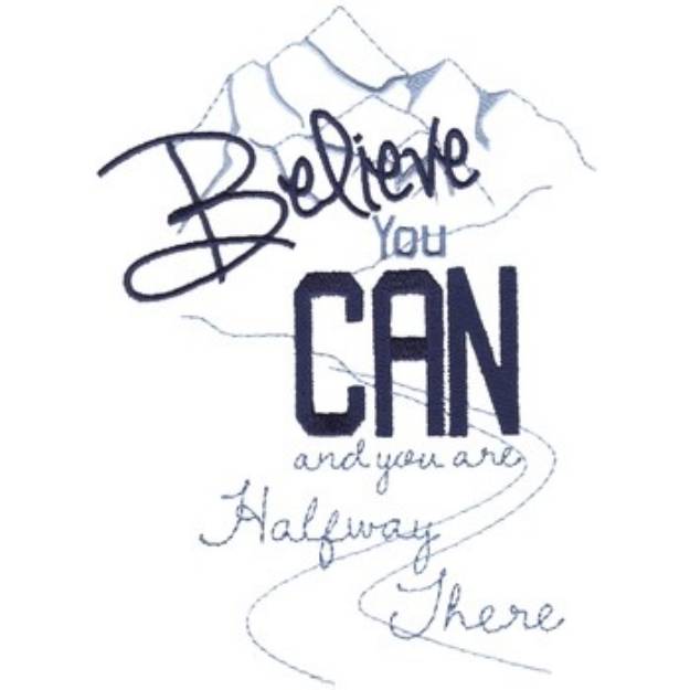 Picture of Believe You Can Machine Embroidery Design