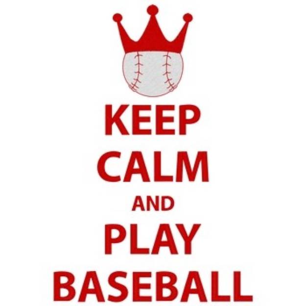 Picture of Keep Calm Play Baseball Machine Embroidery Design