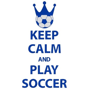 Keep Calm Play Soccer Machine Embroidery Design