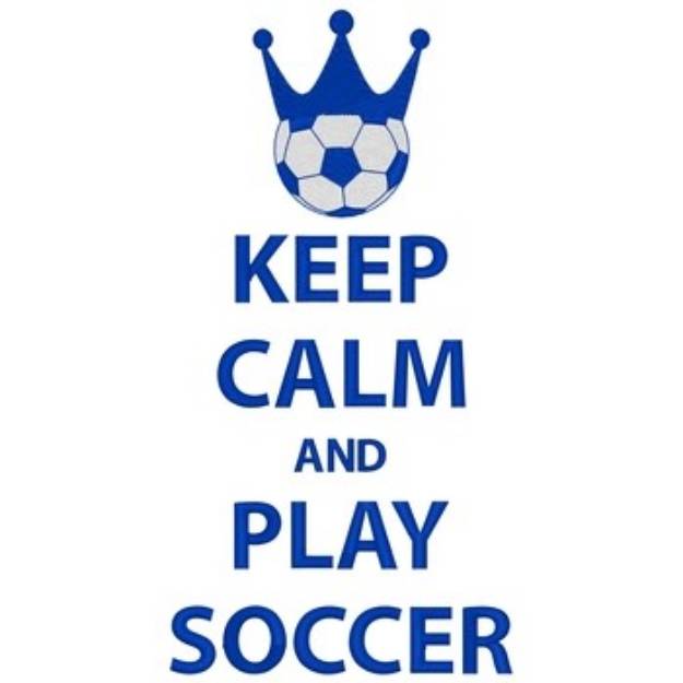 Picture of Keep Calm Play Soccer Machine Embroidery Design