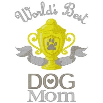 Best Dog Mom Machine Embroidery Design