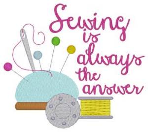Picture of Sewing Is Always... Machine Embroidery Design