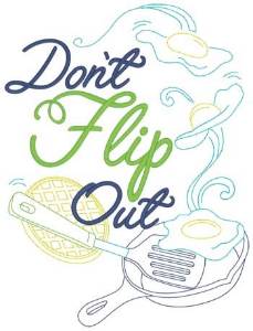 Picture of Dont Flip Out Machine Embroidery Design