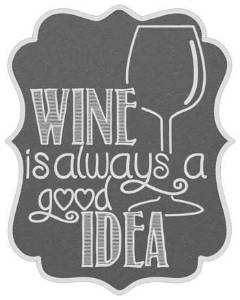 Picture of Wine Is Always Machine Embroidery Design