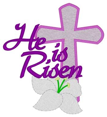 He Is Risen Machine Embroidery Design