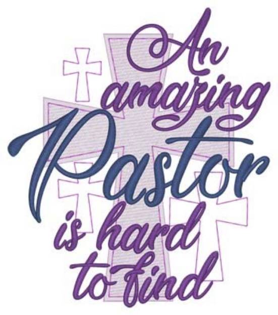 Picture of Amazing Pastor... Machine Embroidery Design