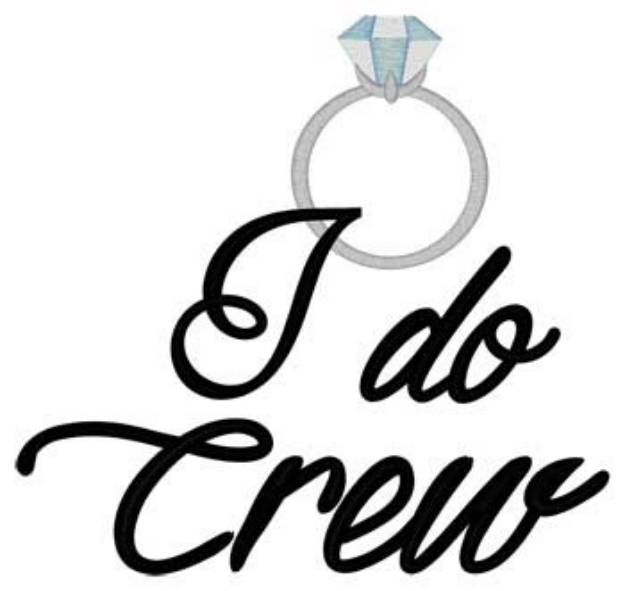 Picture of I Do Crew Machine Embroidery Design