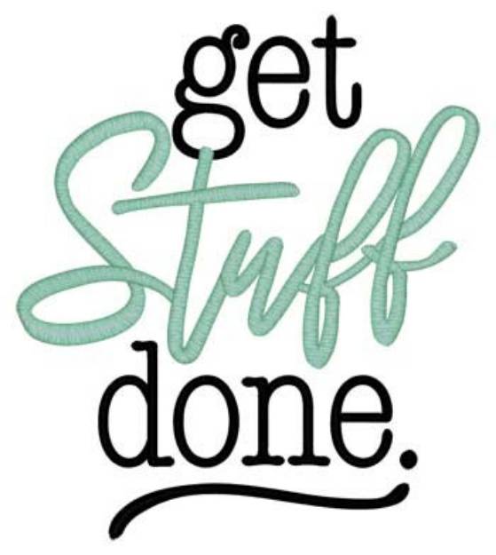 Picture of Get Stuff Done Machine Embroidery Design
