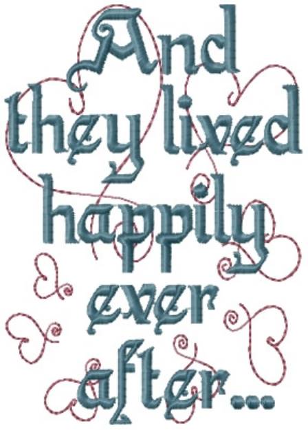Picture of They Lived Happily Machine Embroidery Design