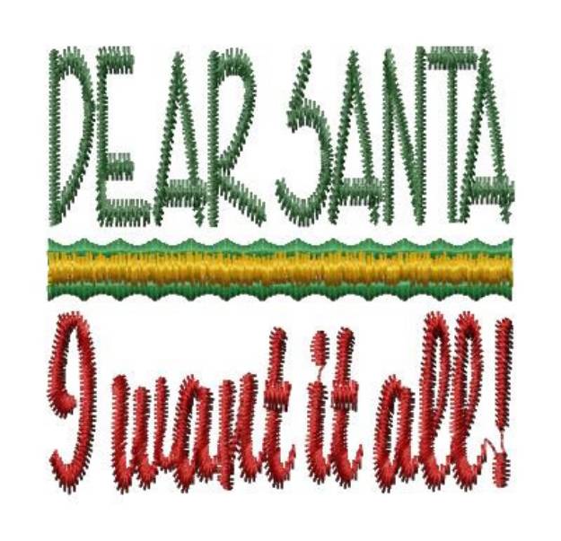 Picture of I Want It All Machine Embroidery Design