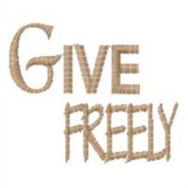 Picture of Give Freely Machine Embroidery Design
