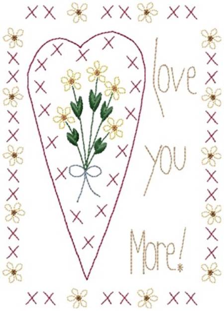 Picture of Love You More Machine Embroidery Design