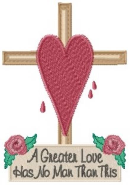 Picture of A Greater Love Machine Embroidery Design