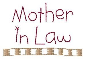 Mother In Law Machine Embroidery Design
