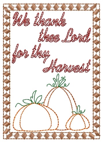 We Thank Thee Lord Machine Embroidery Design