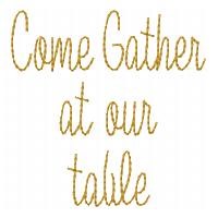 Gather At Our Table Machine Embroidery Design