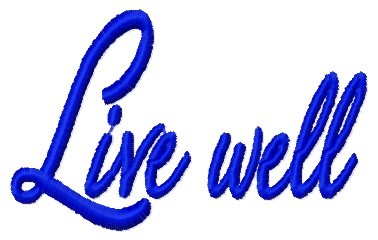 Live Well Machine Embroidery Design