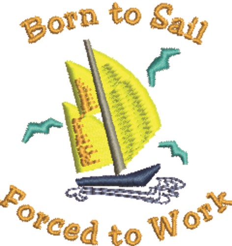 Born To Sail Machine Embroidery Design