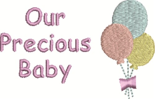 Our Precious Baby Machine Embroidery Design