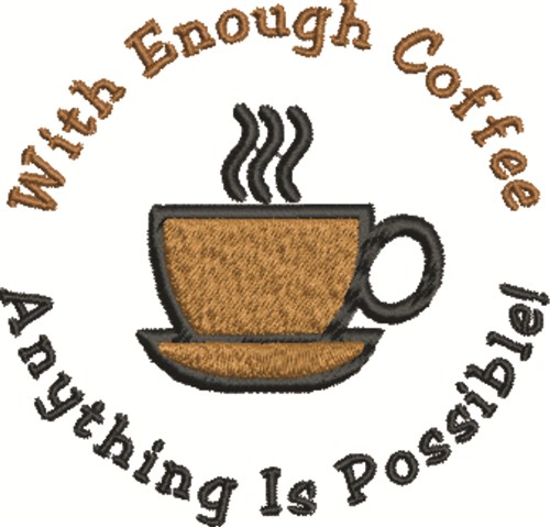 With Enough Coffee Machine Embroidery Design