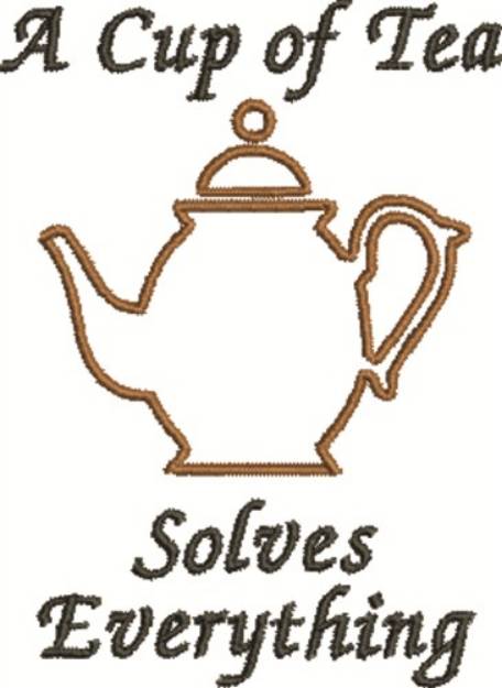 Picture of Tea Solves Everything Machine Embroidery Design