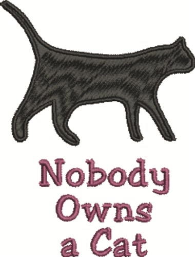 Nobody Owns Cat Machine Embroidery Design