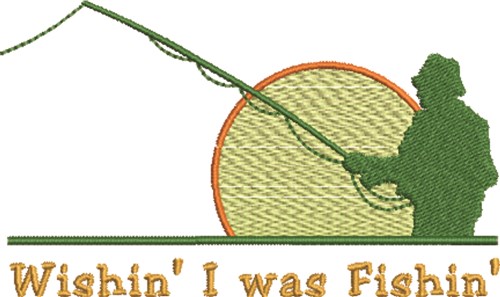 Fishin Wishin Machine Embroidery Design