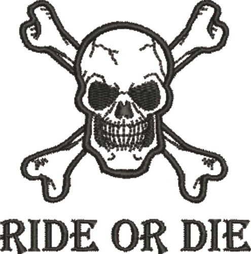 Skull Ride or Die Machine Embroidery Design
