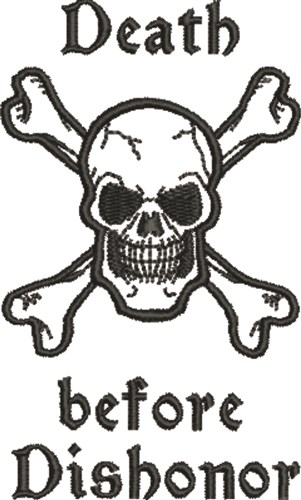 Death Before Dishonor Machine Embroidery Design