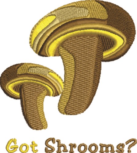 Got Shrooms? Machine Embroidery Design