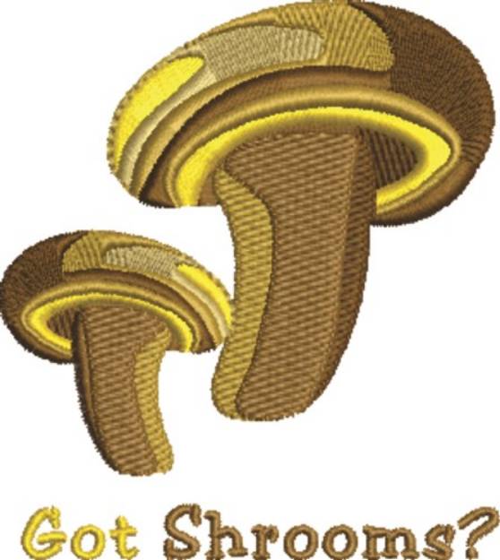 Picture of Got Shrooms? Machine Embroidery Design
