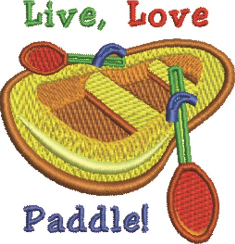 Live Love Paddle Machine Embroidery Design