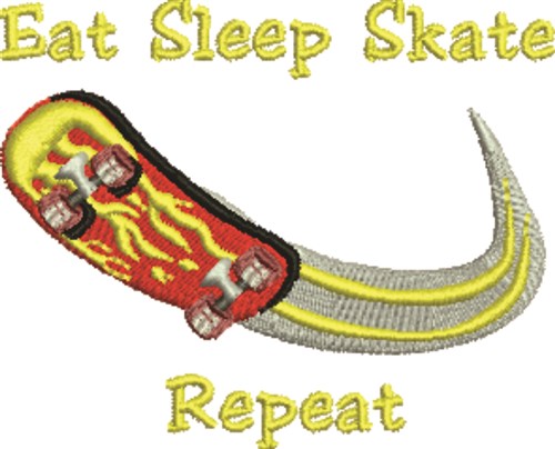 Eat Sleep Skate Machine Embroidery Design