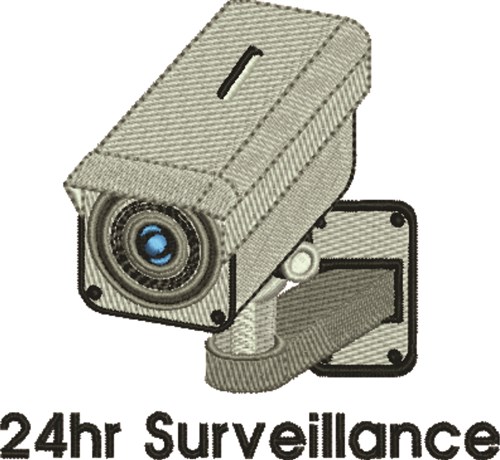 24 Hr Surveillance Machine Embroidery Design