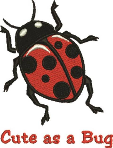 Picture of Cute as a Bug Machine Embroidery Design