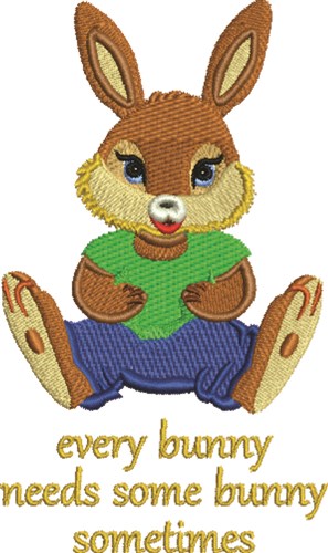Need Some Bunny Machine Embroidery Design