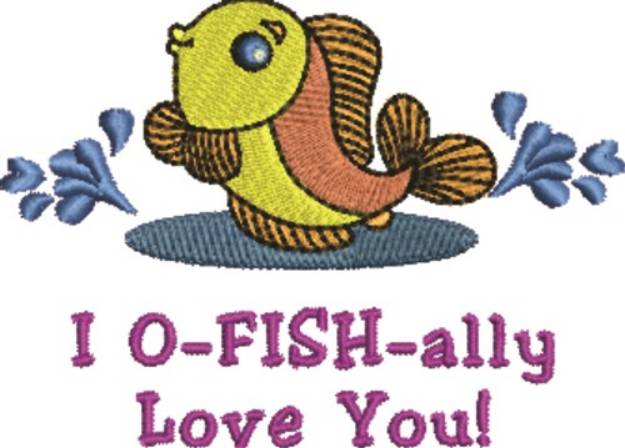 Picture of O-fish-ally Love You Machine Embroidery Design