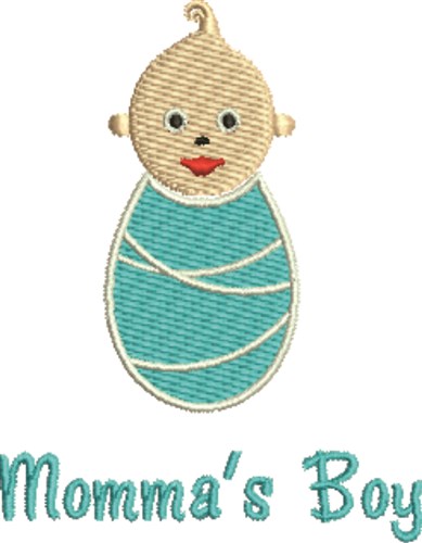 Baby Mommas Boy Machine Embroidery Design