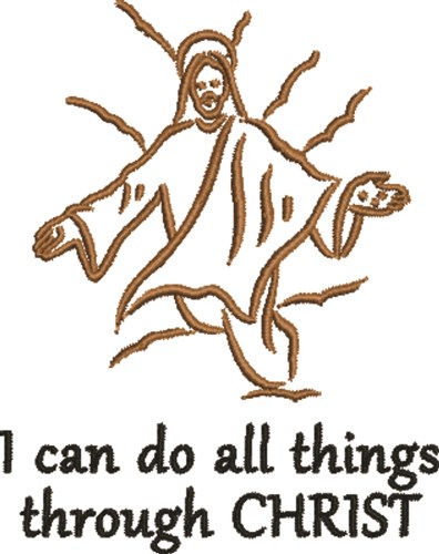 All Things Through Christ Machine Embroidery Design