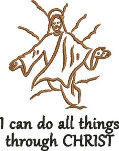 Picture of All Things Through Christ Machine Embroidery Design