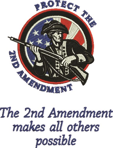 Protect 2nd Amendment Machine Embroidery Design