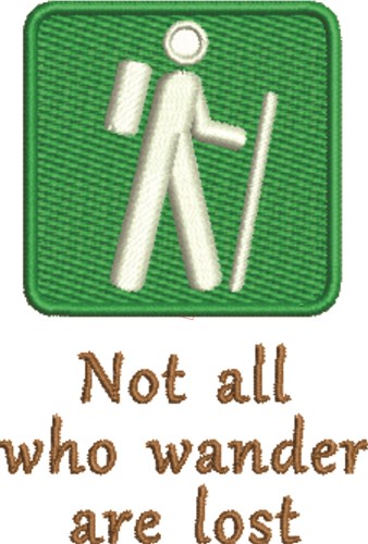 Not All Who Wander Machine Embroidery Design