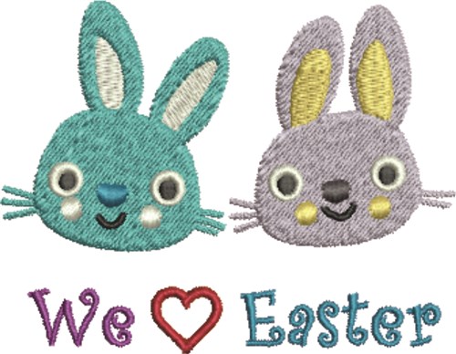 We Love Easter Bunnies Machine Embroidery Design