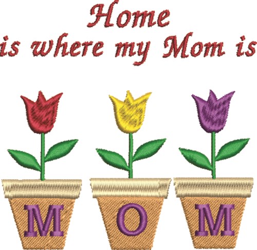 Mom Home Machine Embroidery Design