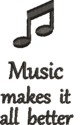 Music Makes It Better Machine Embroidery Design